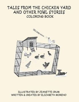 portada Tales from the Chicken Yard and Other Fowl Stories: Chicken Tales Coloring Book (en Inglés)