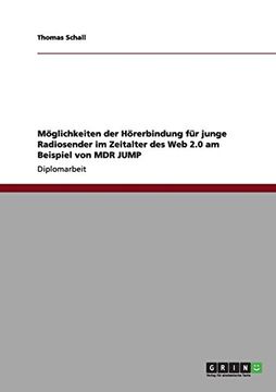 portada Möglichkeiten der Hörerbindung für junge Radiosender im Zeitalter des Web 2.0 am Beispiel von MDR JUMP (German Edition)