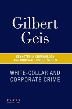 portada White-Collar and Corporate Crime (Keynotes Criminology Criminal Justice) 