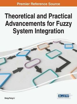 portada Theoretical and Practical Advancements for Fuzzy System Integration (Advances in Computational Intelligence and Robotics)