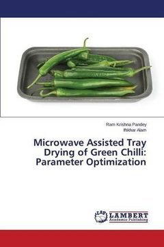 portada Microwave Assisted Tray Drying of Green Chilli: Parameter Optimization