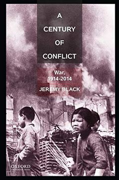 portada A Century of Conflict: War, 1914-2014 