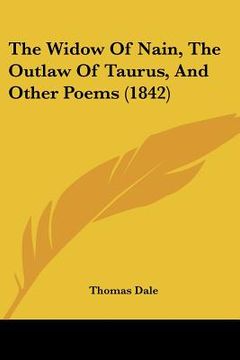 portada the widow of nain, the outlaw of taurus, and other poems (1842)