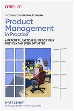 portada Product Management in Practice: A Practical, Tactical Guide for Your First day and Every day After (in English)