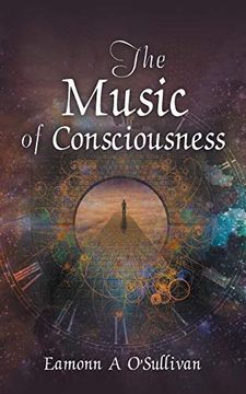 portada The Music of Consciousness (en Inglés)