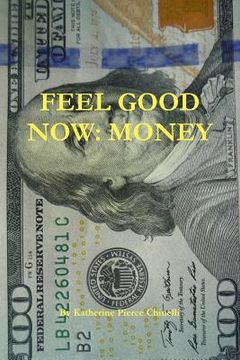 portada Feel Good Now: Money (en Inglés)