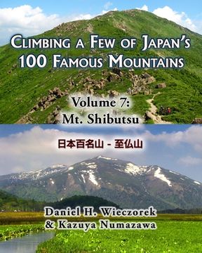 portada Climbing a Few of Japan's 100 Famous Mountains - Volume 7: Mt. Shibutsu (en Inglés)