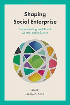 portada Shaping Social Enterprise: Understanding Institutional Context and Influence