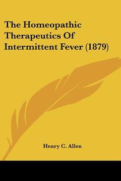 portada the homeopathic therapeutics of intermittent fever (1879) (in English)