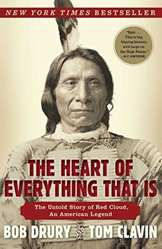 portada The Heart of Everything That Is: The Untold Story of Red Cloud, An American Legend