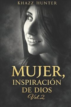 Mujer Inspiración De Dios Vol. 2 (in Spanish)