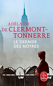 portada Le Dernier des Notres (Grand Prix du Roman de l Academie Française 2016) (in French)
