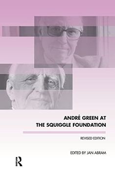 portada Andre Green at the Squiggle Foundation (The Winnicott Studies Monograph Series) 