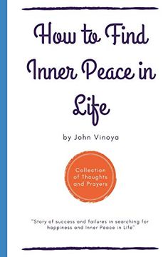 portada How to Find Inner Peace in Life: A Collection of Thoughts and Prayers 