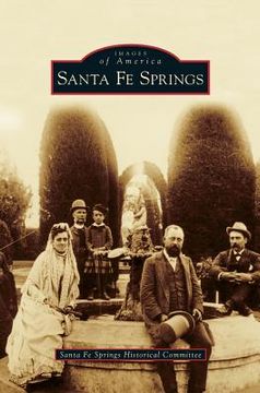 portada Santa Fe Springs (en Inglés)