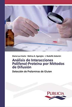 portada Análisis de Interacciones Polifenol-Proteína por Métodos de Difusión: Detección de Prolaminas de Gluten