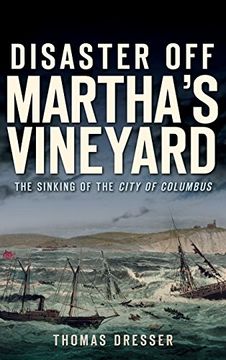 portada Disaster off Martha's Vineyard: The Sinking of the City of Columbus (en Inglés)