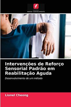 portada Intervenções de Reforço Sensorial Padrão em Reabilitação Aguda (en Portugués)