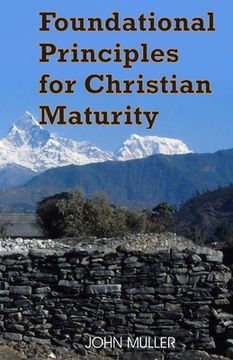 portada Foundational Principles for Christian Maturity (en Inglés)