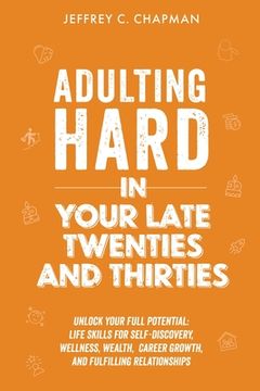 portada Adulting Hard in Your Late Twenties and Thirties (en Inglés)