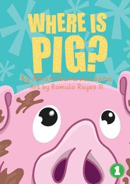 portada Where Is Pig? (en Inglés)