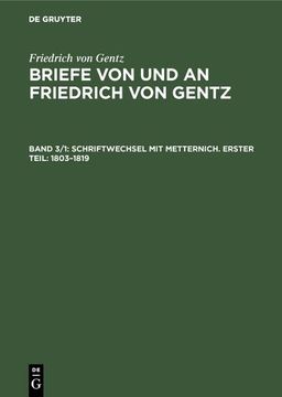 portada Schriftwechsel mit Metternich. Erster Teil: 1803-1819 (en Alemán)