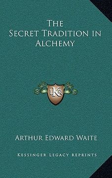 portada the secret tradition in alchemy