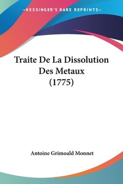 portada Traite De La Dissolution Des Metaux (1775) (in French)