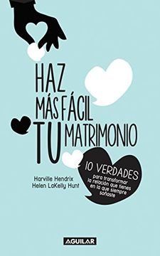 portada Haz Mas Fácil Tu Matrimonio / Making Marriage Simple = Making Marriage Simple