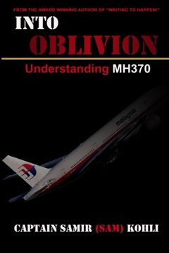 portada Into Oblivion: Understanding MH370