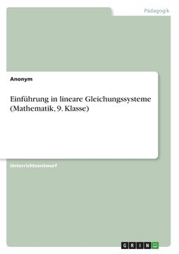 portada Einführung in lineare Gleichungssysteme (Mathematik, 9. Klasse) (in German)