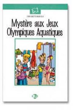 portada Mystere Aux Jeux Olympiques Aquatiques (Plaisir De Lire - Serie Blanche - Level 10) (French Edition) 