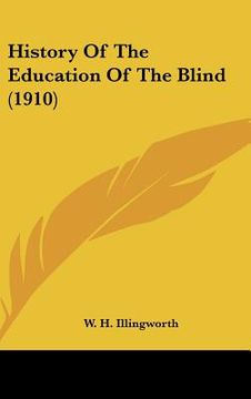portada history of the education of the blind (1910) (en Inglés)