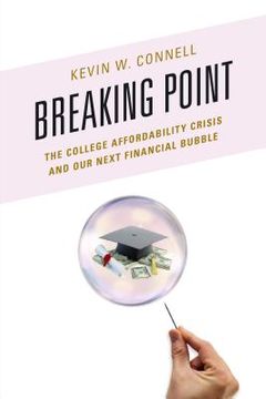 portada Breaking Point: The College Affordability Crisis and Our Next Financial Bubble (en Inglés)