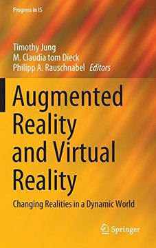 portada Augmented Reality and Virtual Reality: Changing Realities in a Dynamic World (Progress in is) (in English)
