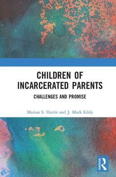 portada Children of Incarcerated Parents: Challenges and Promise (en Inglés)