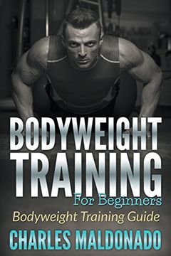 portada Bodyweight Training For Beginners: Bodyweight Training Guide