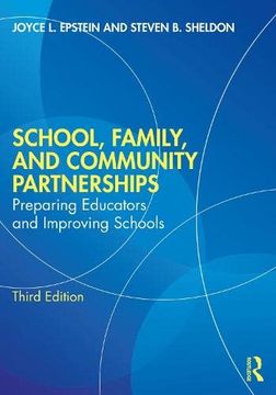 portada School, Family, and Community Partnerships: Preparing Educators and Improving Schools (en Inglés)