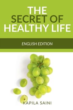 portada The Secret of Healthy Life (en Inglés)
