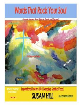 portada " Words That Rock Your Soul " A Poetic Journey from Birth to Death and Beyond (in English)