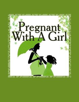 portada Pregnant With A Girl (en Inglés)