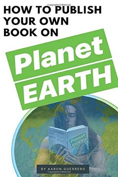 portada How to Publish Your own Book on Planet Earth (in English)