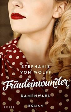 portada Fräuleinwunder: Damenwahl. Roman (Die Fernsehfrauen, Band 2) (en Alemán)