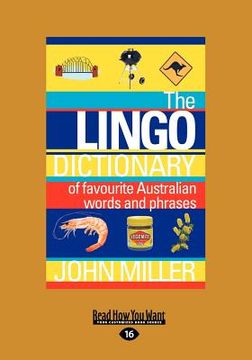 portada the lingo dictionary: of favourite australian words and phrases (large print 16pt) (en Inglés)