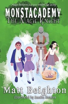 portada The Magic Knight: You're The Monster! - A Monstacademy Mystery (en Inglés)