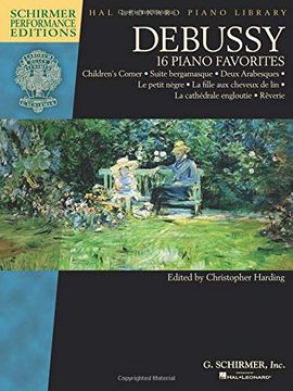 portada Debussy: 16 Piano Favorites - Schirmer Performance Editions (Hal Leonard Piano Library) (en Inglés)