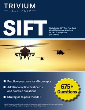 portada SIFT Study Guide: SIFT Test Prep Book with 675+ Practice Questions for the US Army Exam [5th Edition] (en Inglés)