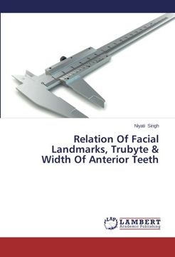 portada Relation of Facial Landmarks, Trubyte & Width of Anterior Teeth