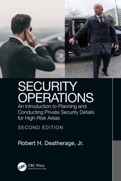 portada Security Operations: An Introduction to Planning and Conducting Private Security Details for High-Risk Areas (in English)