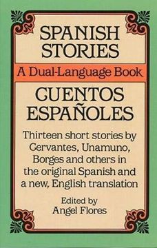 portada Spanish Stories / Cuentos Espanoles,Stories in the Original Spanish With new English Translations (en Inglés)